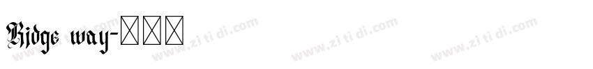 Ridge way字体转换